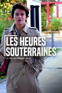 Affiche Les heures souterraines replay