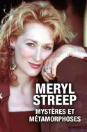 Affiche Casting Meryl Streep : Mystères et métamorphoses