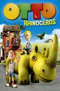 Affiche Otto le rhinocéros en streaming