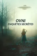 Affiche Ovnis : enquêtes secrètes