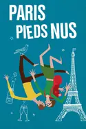 Affiche Paris pieds nus en streaming