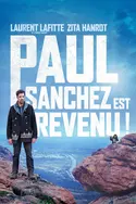 Affiche Paul Sanchez est revenu ! en streaming