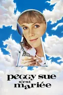 Affiche Peggy Sue s'est mariée en streaming