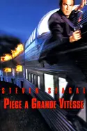 Affiche Piège à grande vitesse en streaming