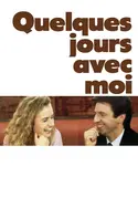 Affiche Quelques jours avec moi