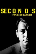 Affiche Seconds : l'opération diabolique en streaming