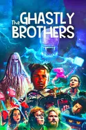 Affiche The Ghastly Brothers en streaming
