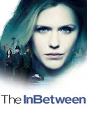 Affiche The Inbetween S01E08 Prémonition en streaming