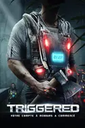 Affiche Triggered en streaming