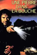 Affiche Une pierre dans la bouche