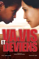 Affiche Photos de Va, vis et deviens