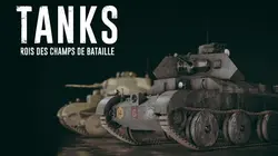 Tanks, rois des champs de bataille